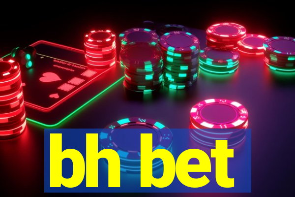 bh bet